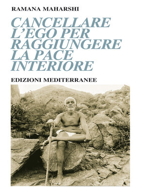 cover image of Cancellare l'ego per raggiungere la pace interiore